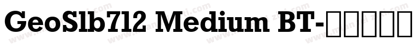 GeoSlb712 Medium BT字体转换